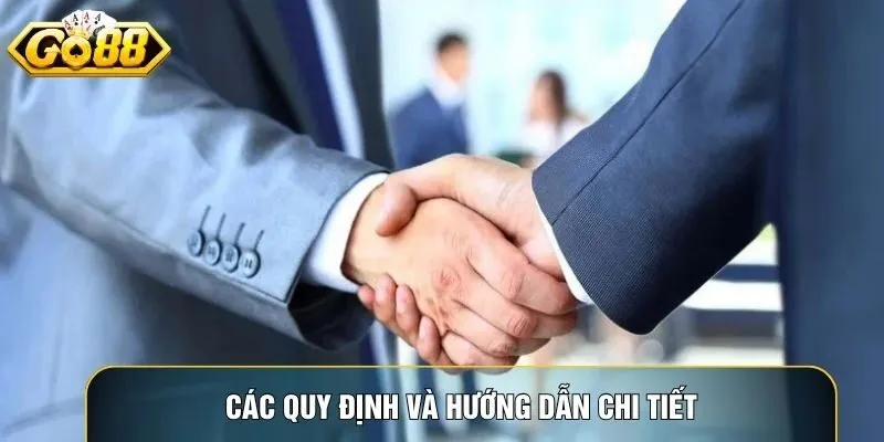 Các quy định và hướng dẫn chi tiết trong chính sách đại lý Go88 đảm bảo hợp tác công bằng