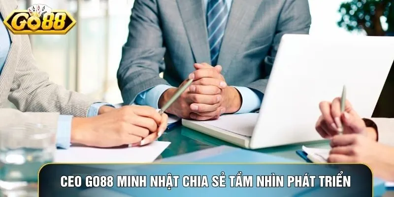 CEO Go88 Minh Nhật chia sẻ tầm nhìn phát triển hệ sinh thái giải trí trực tuyến