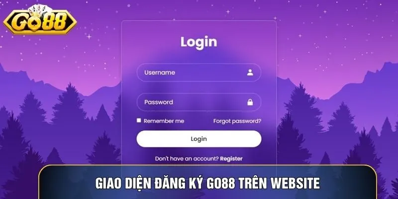 Giao diện đăng ký Go88 trên website giúp tạo tài khoản nhanh chóng và an toàn