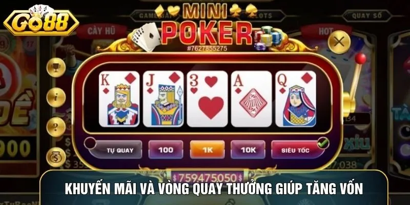 Khuyến mãi và vòng quay thưởng giúp tăng vốn và nâng cao trải nghiệm giải trí