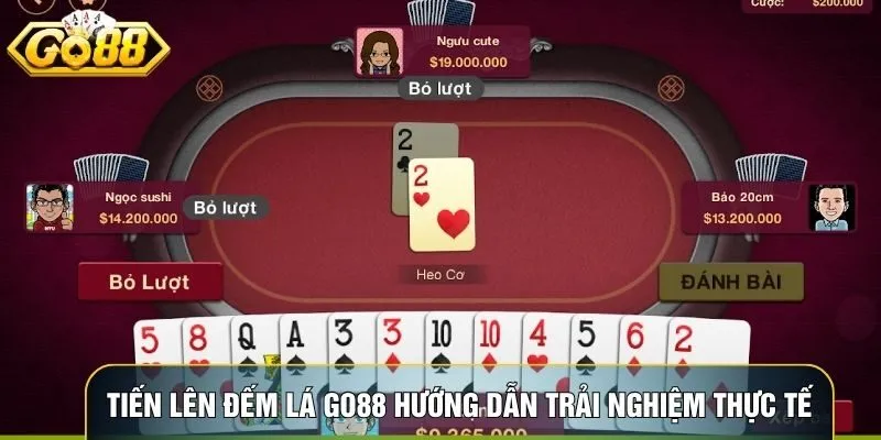 Tiến Lên Đếm Lá Go88 Chiến Thuật Và Hướng Dẫn Trải Nghiệm