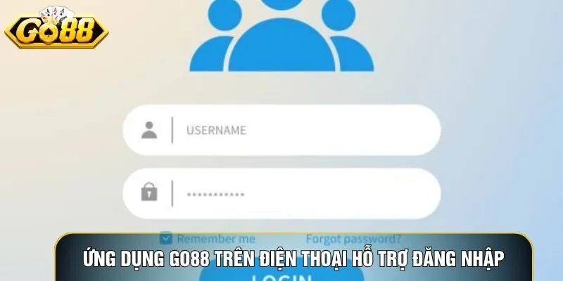 Ứng dụng Go88 trên điện thoại hỗ trợ đăng nhập tiện lợi mọi lúc mọi nơi